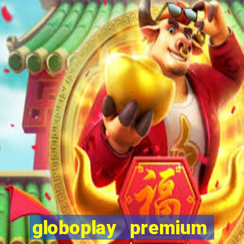 globoplay premium mod apk